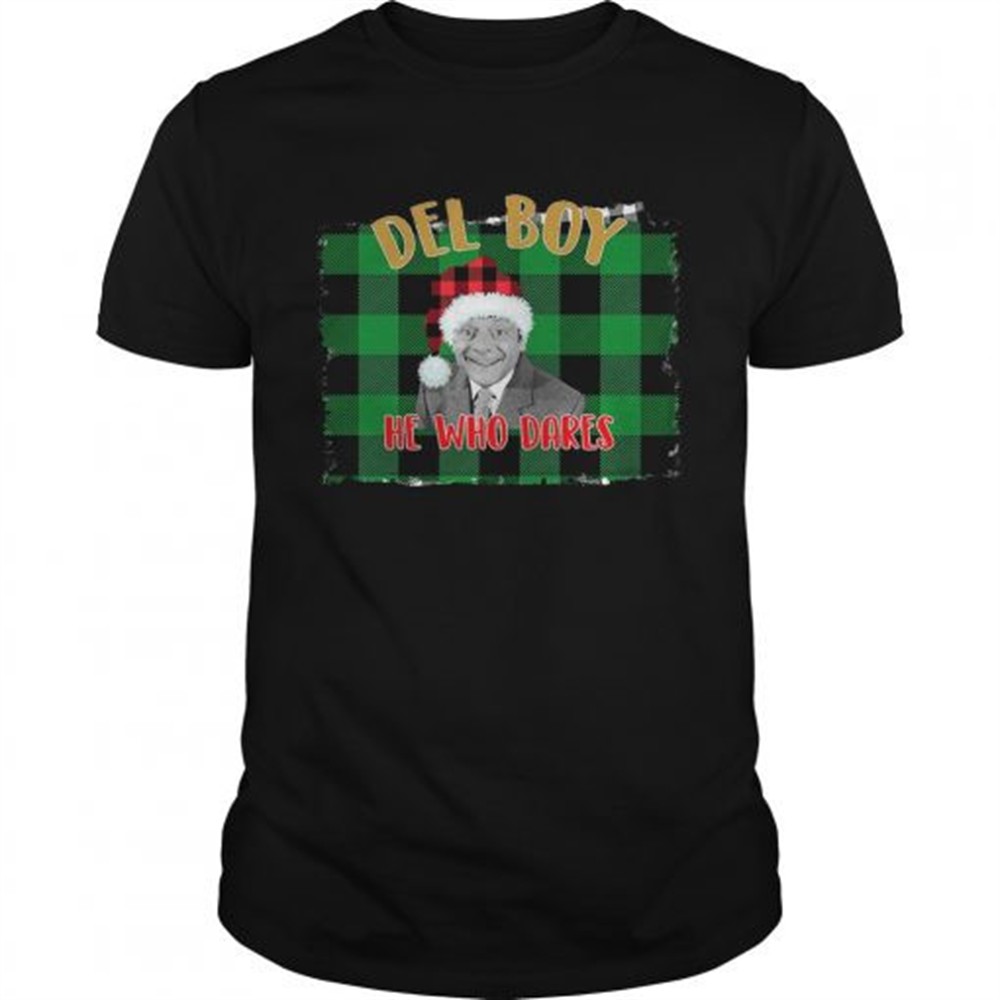 santa-del-boy-he-who-dares-only-fools-and-horses-shirt-uuxb89rd Santa Del Boy He Who Dares Only Fools And Horses Shirt