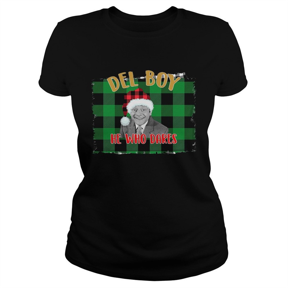santa-del-boy-he-who-dares-only-fools-and-horses-shirt-uuxb89rd Santa Del Boy He Who Dares Only Fools And Horses Shirt