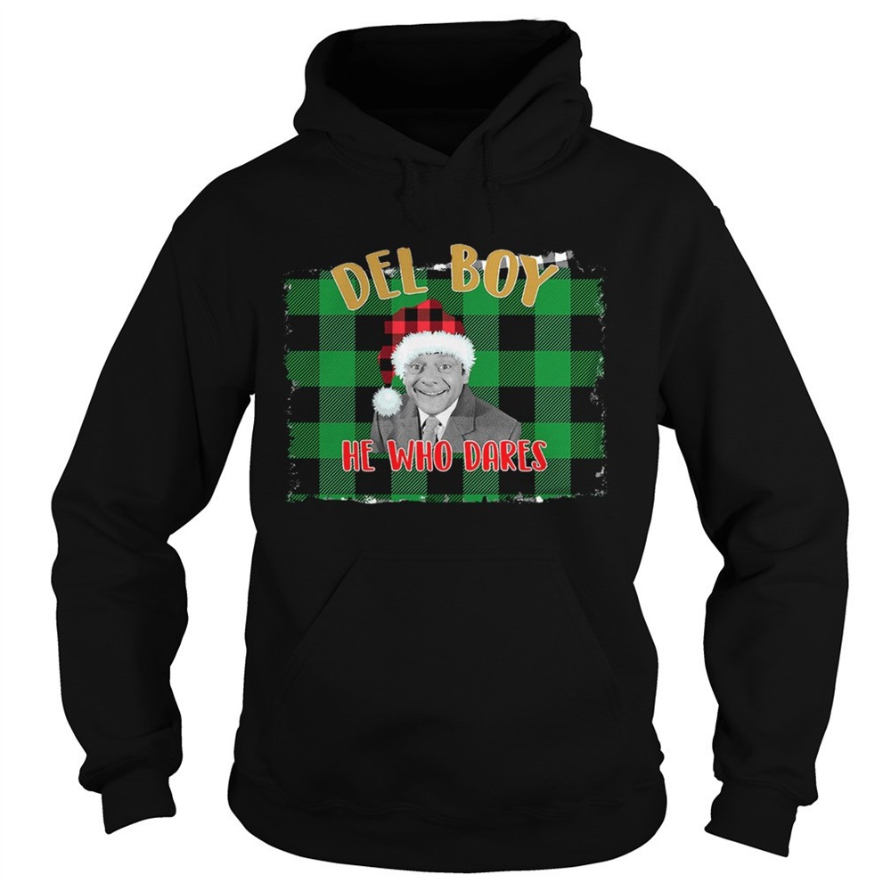 santa-del-boy-he-who-dares-only-fools-and-horses-shirt-uuxb89rd Santa Del Boy He Who Dares Only Fools And Horses Shirt