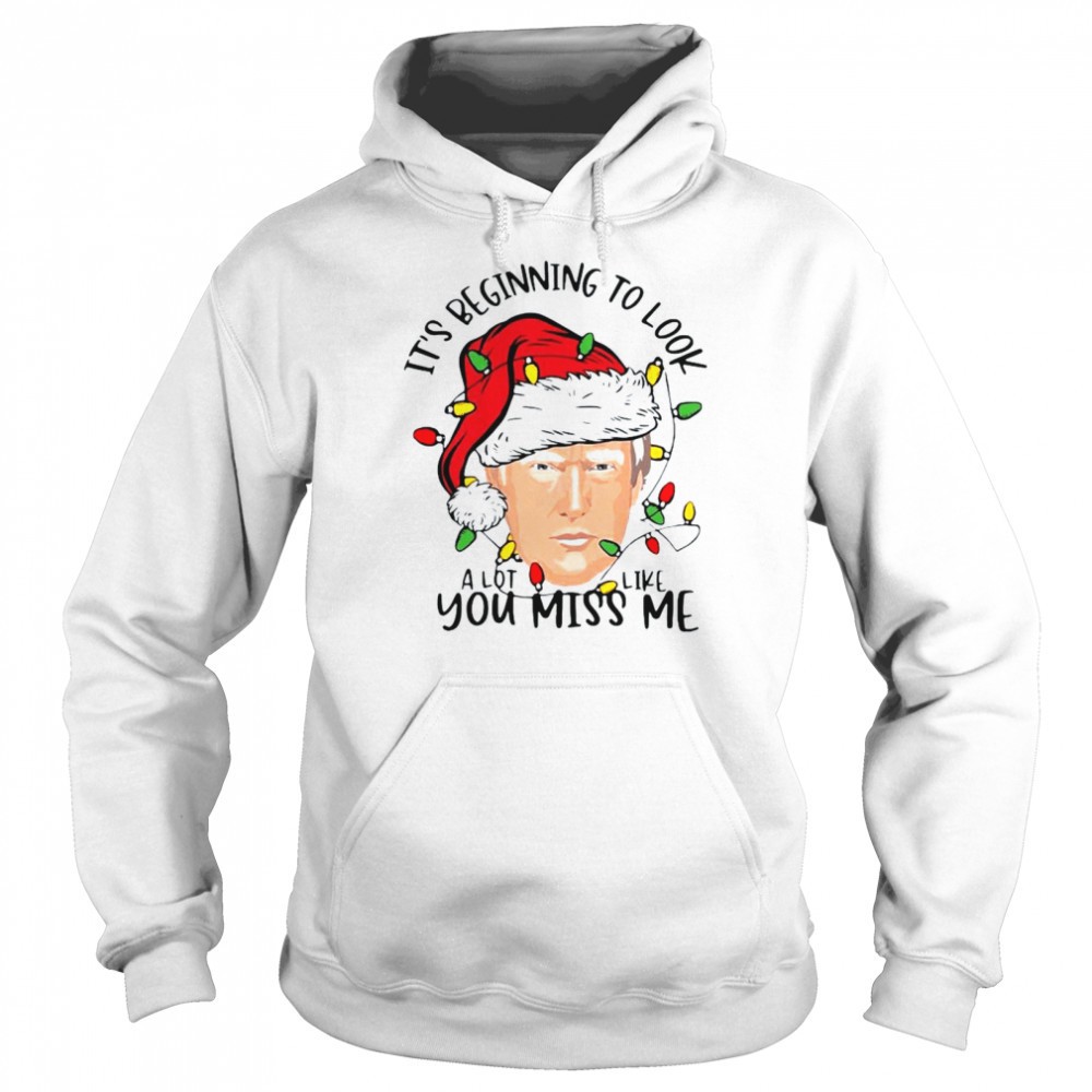 Santa Donald Trump its beginning to look a lot like you miss Me lights Christmas shirt