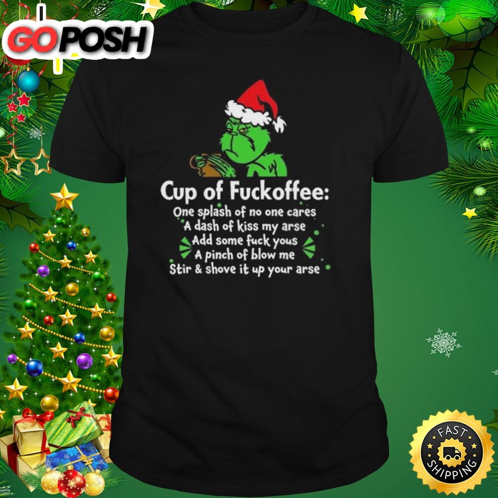 Santa Grinch Cup Of Fuckoffee Christmas 2025 Shirt
