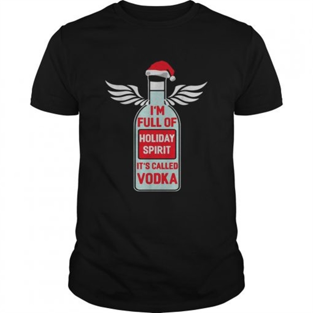 santa-im-full-of-holiday-spirit-its-called-vodka-christmas-ugly-shirt-wlmscn4l Santa Im full of holiday spirit Its called Vodka Christmas ugly shirt