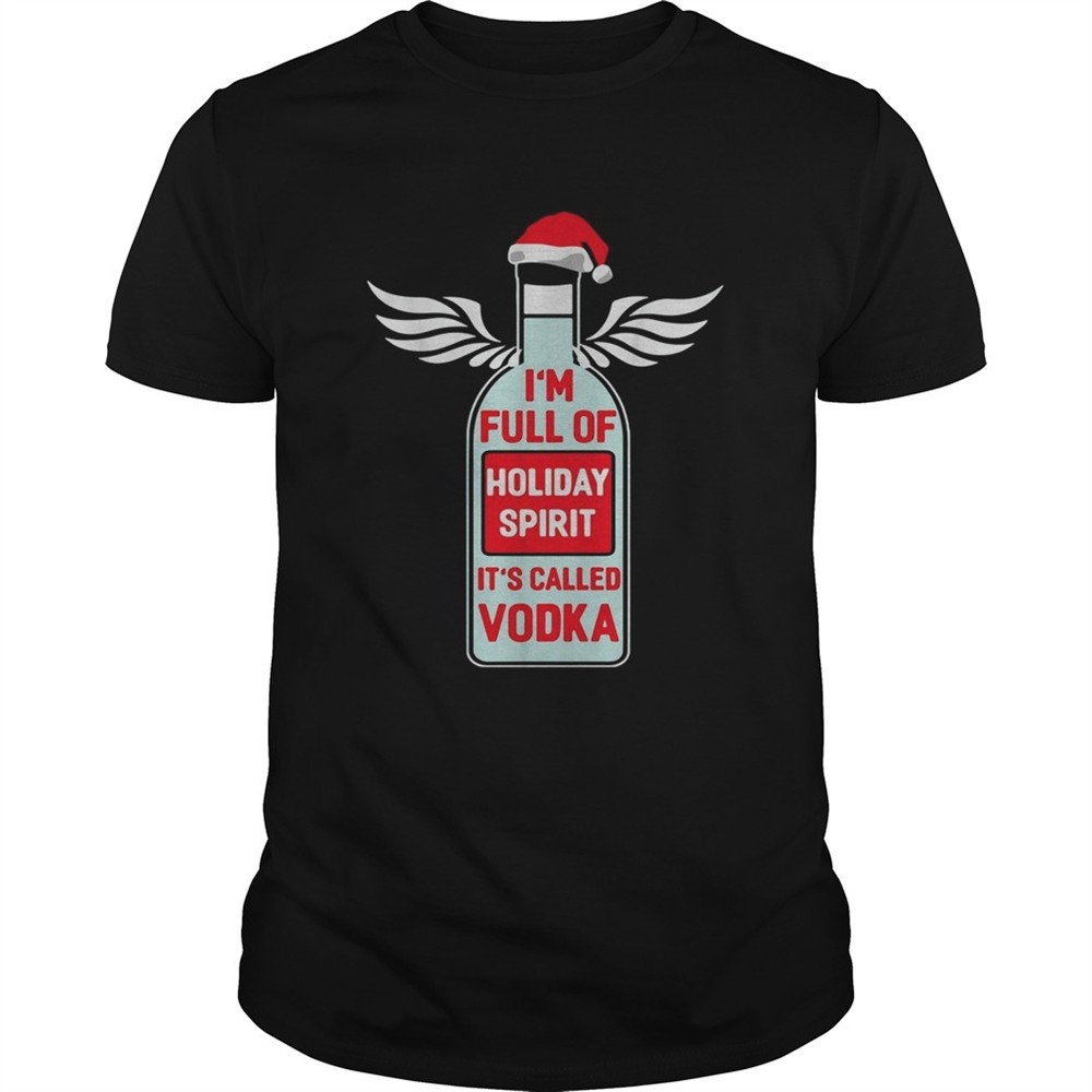 santa-im-full-of-holiday-spirit-its-called-vodka-christmas-ugly-shirt-wlmscn4l Santa Im full of holiday spirit Its called Vodka Christmas ugly shirt