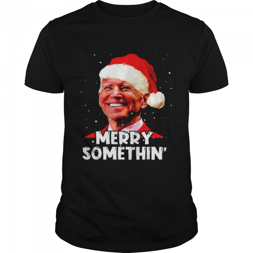 santa-joe-biden-merry-somethin-christmas-shirt-30of1zo4 Santa Joe Biden Merry Somethin Christmas shirt