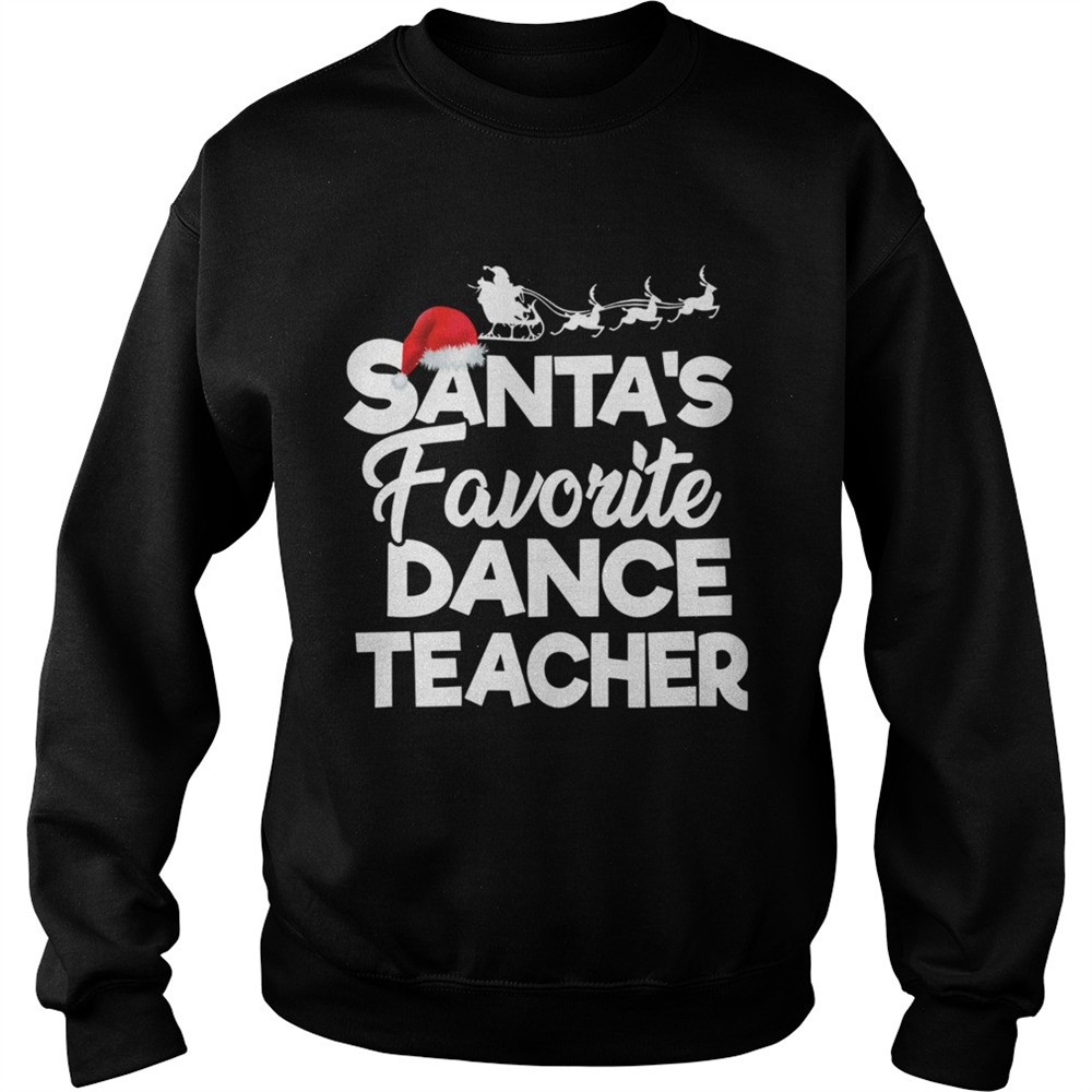 Santas Favorite Dance Teacher Funny Christmas Gifts shirt