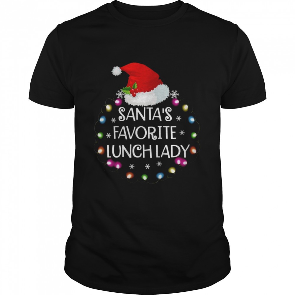 santas-favorite-lunch-lady-christmas-lunch-lady-shirt-f3a77koq Santas Favorite Lunch Lady Christmas Lunch Lady Shirt