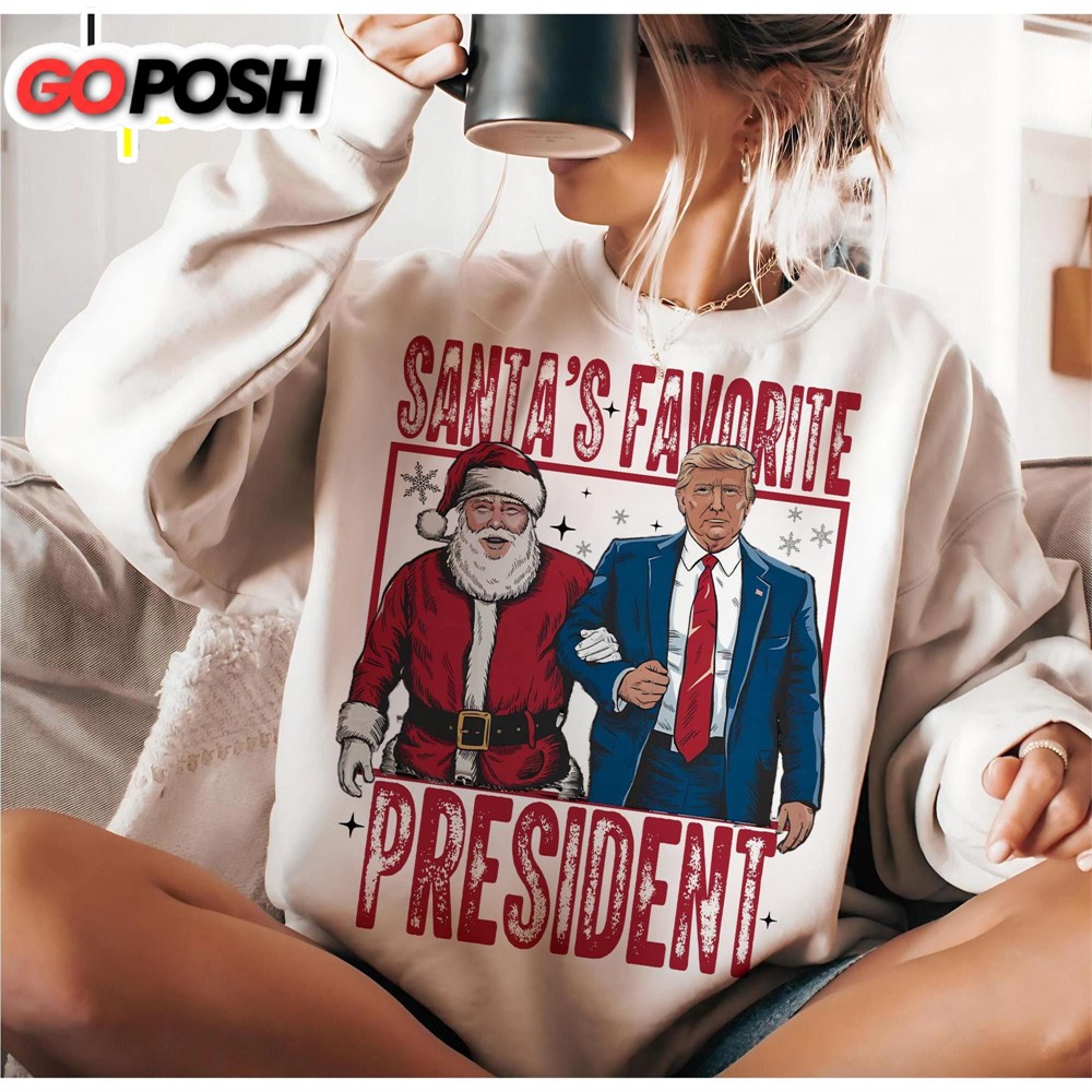 Santa’s Favorite President, Humorous Trump Christmas, Christmas Funny Shirt