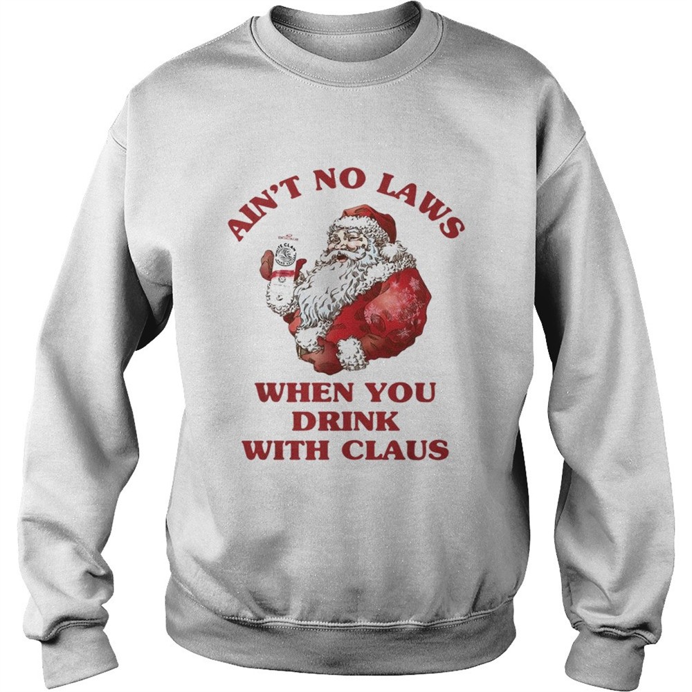 Satan Claus aint no laws when you drink with Claus shirt