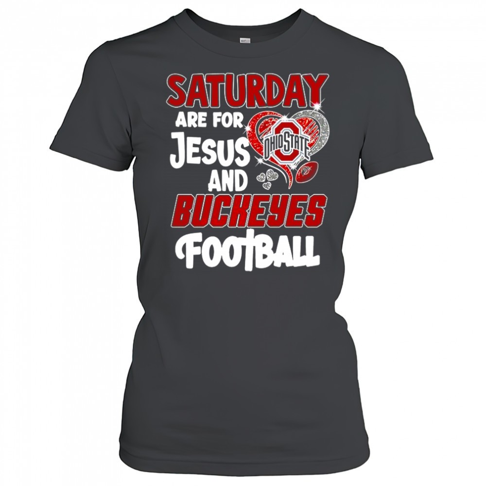saturday-are-for-jesus-and-buckeyes-football-shirt-dicglqmp Saturday are for Jesus and Buckeyes football shirt