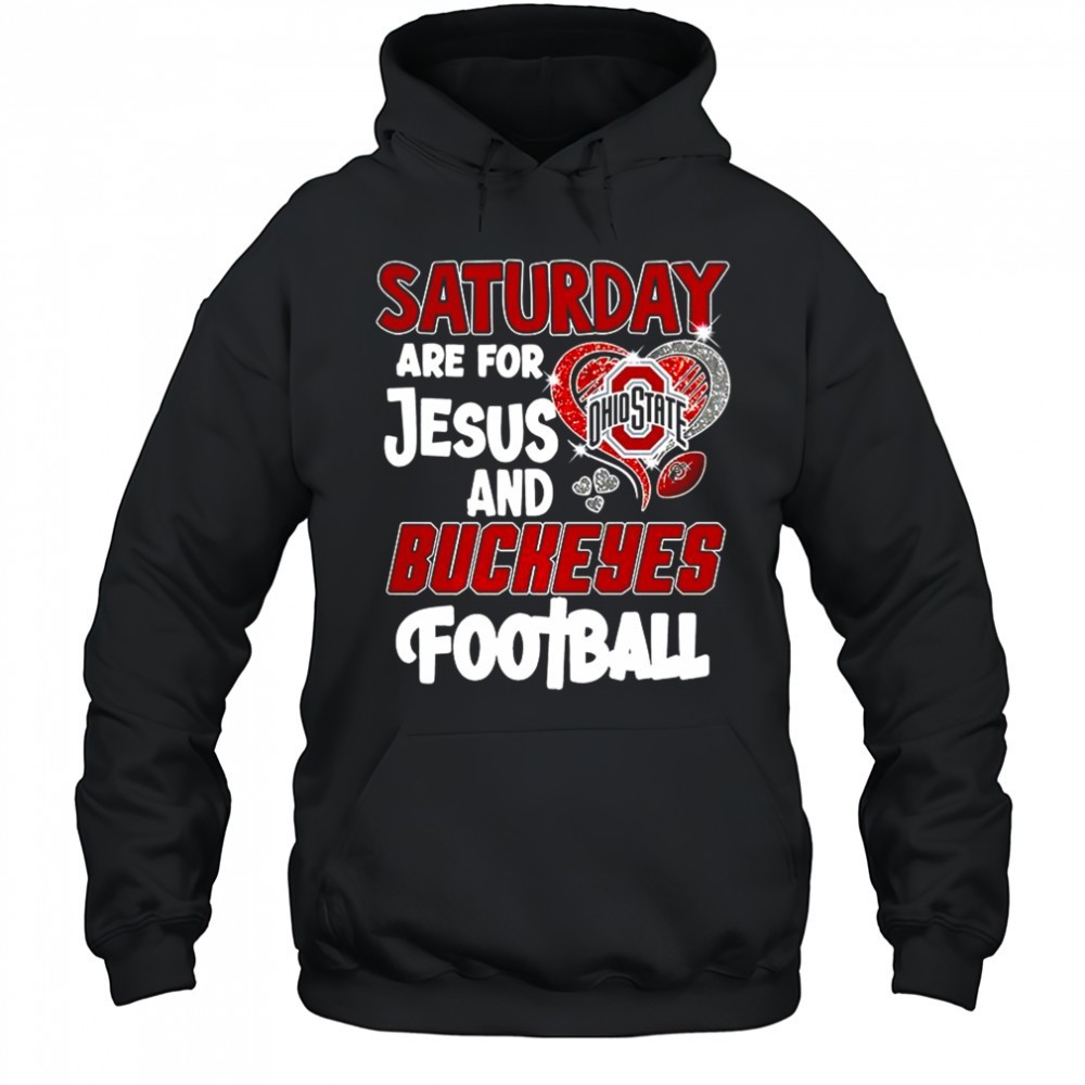 Saturday are for Jesus and Buckeyes football shirt