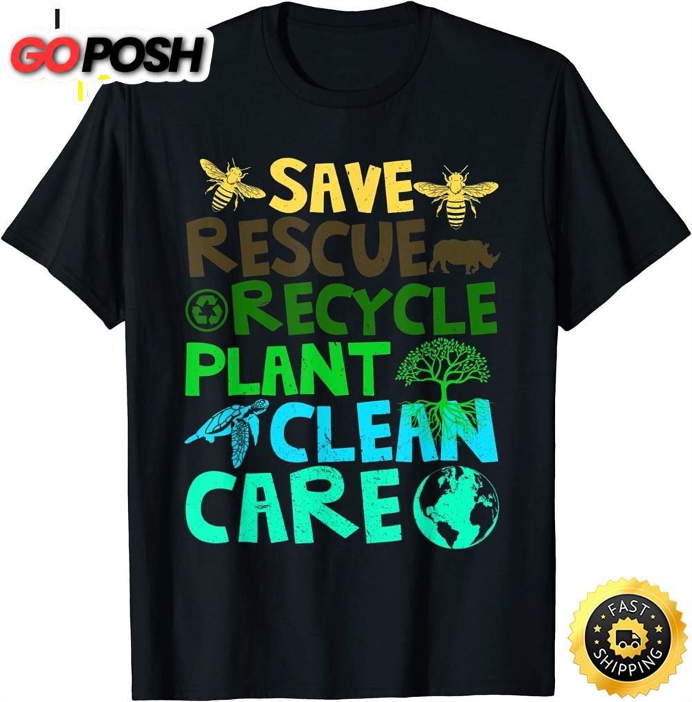 Save Bees Rescue Animals Recycle Plastict Earth Day 2025 T-Shirt