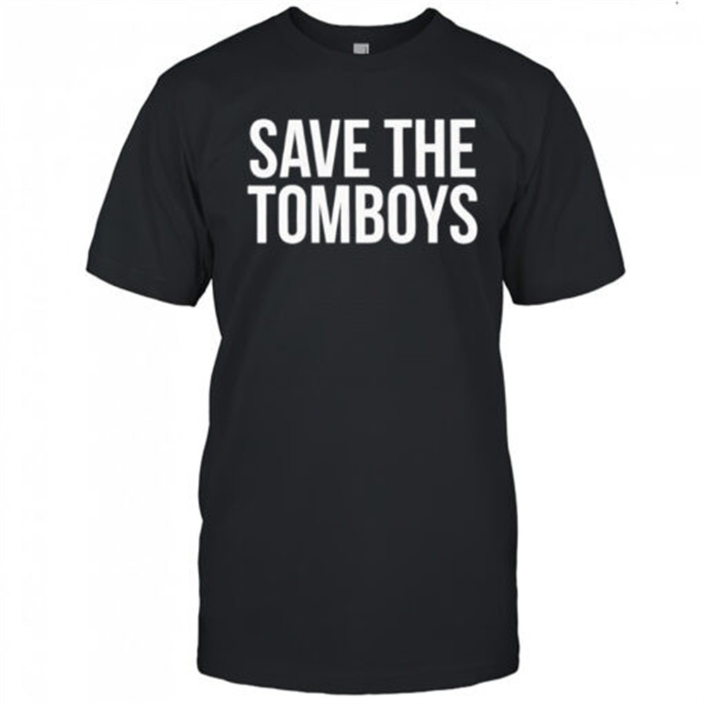 Save the tomboys shirt