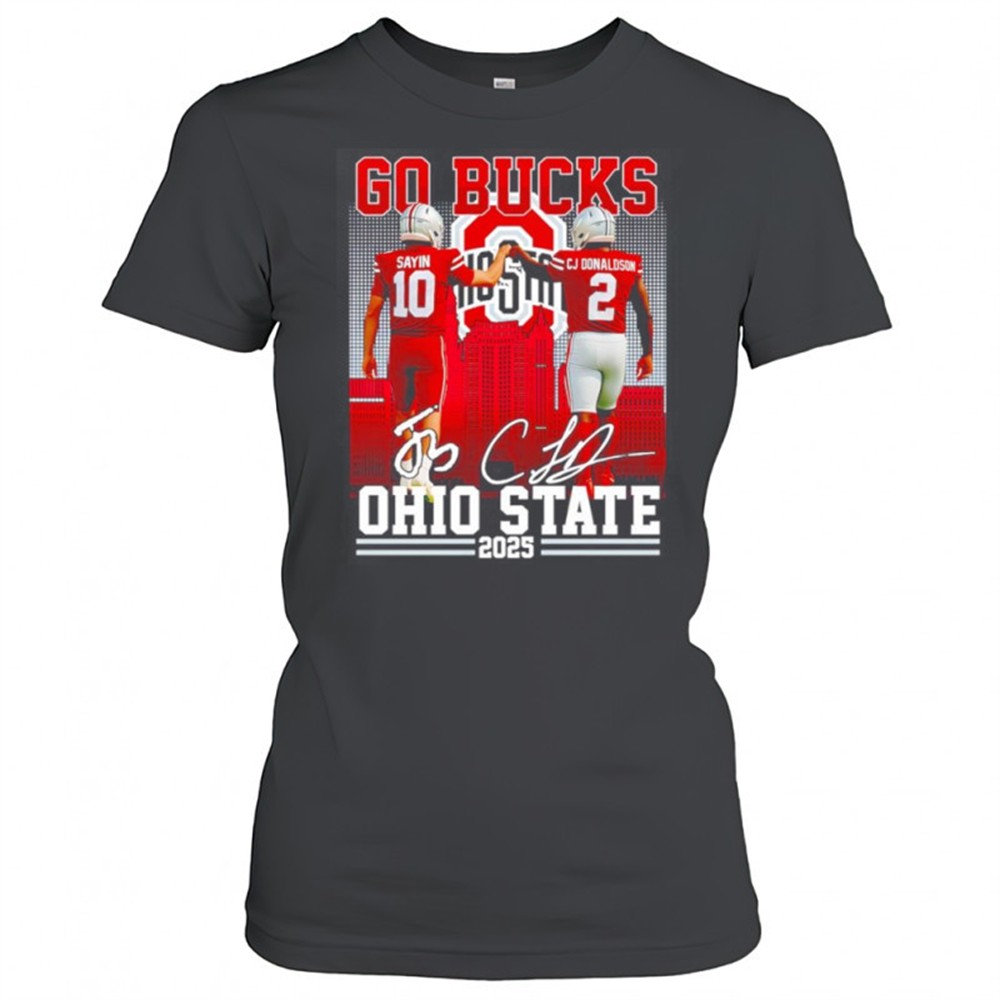 sayin-and-cj-donaldson-go-bucks-ohio-state-2025-shirt-9m7pdxme Sayin and CJ Donaldson go Bucks Ohio State 2025 shirt