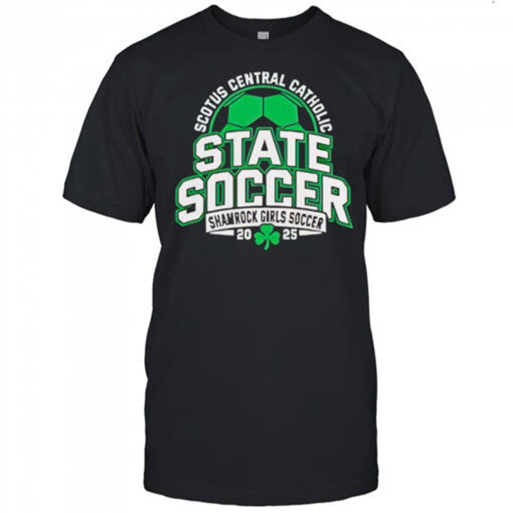 scotus-central-catholic-state-soccer-shamrock-girls-soccer-2025-t-shirt-r0gwa4fd Scotus Central Catholic State Soccer Shamrock Girls Soccer 2025 T-Shirt