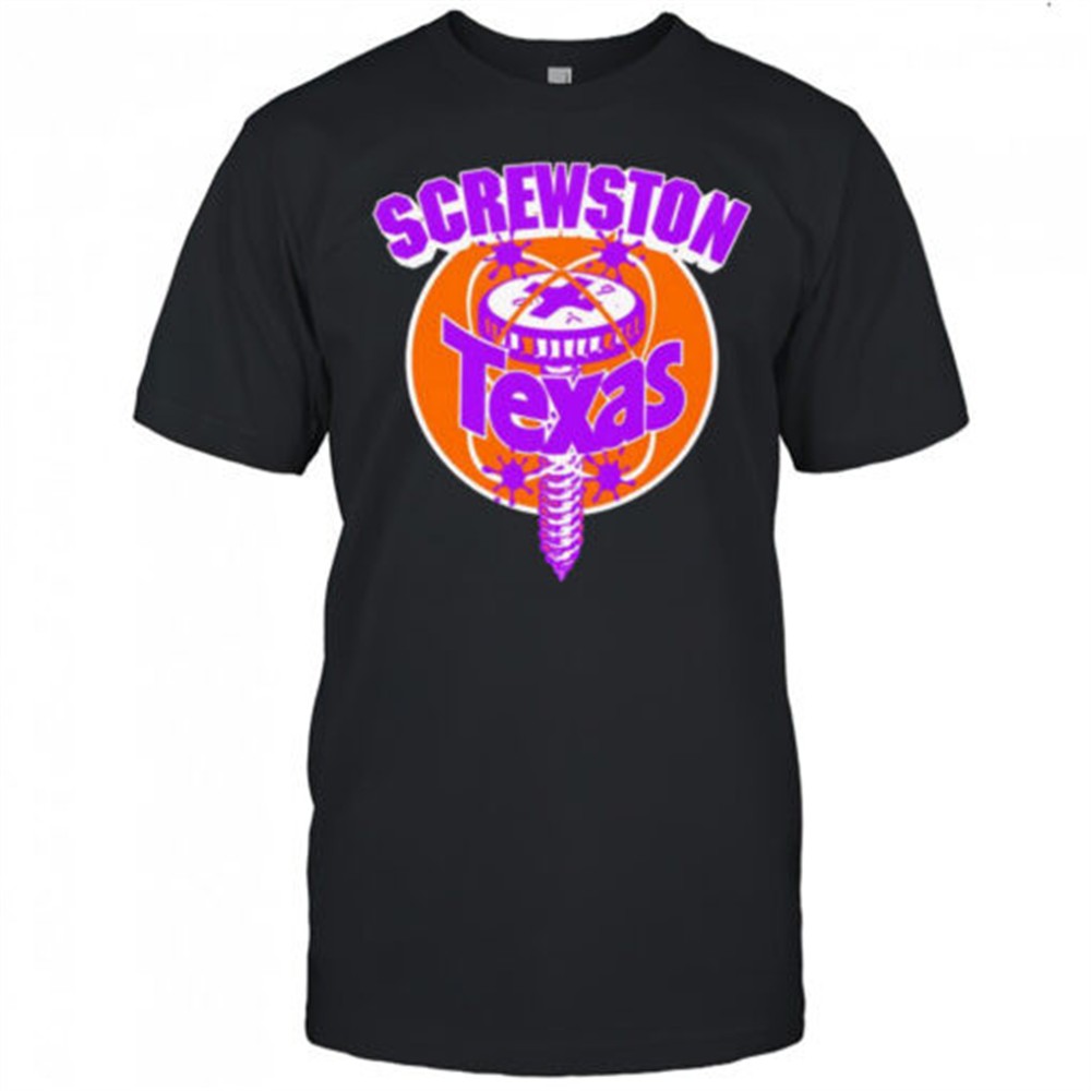 screwston-texas-shirt-3ivrsig5 Screwston Texas shirt
