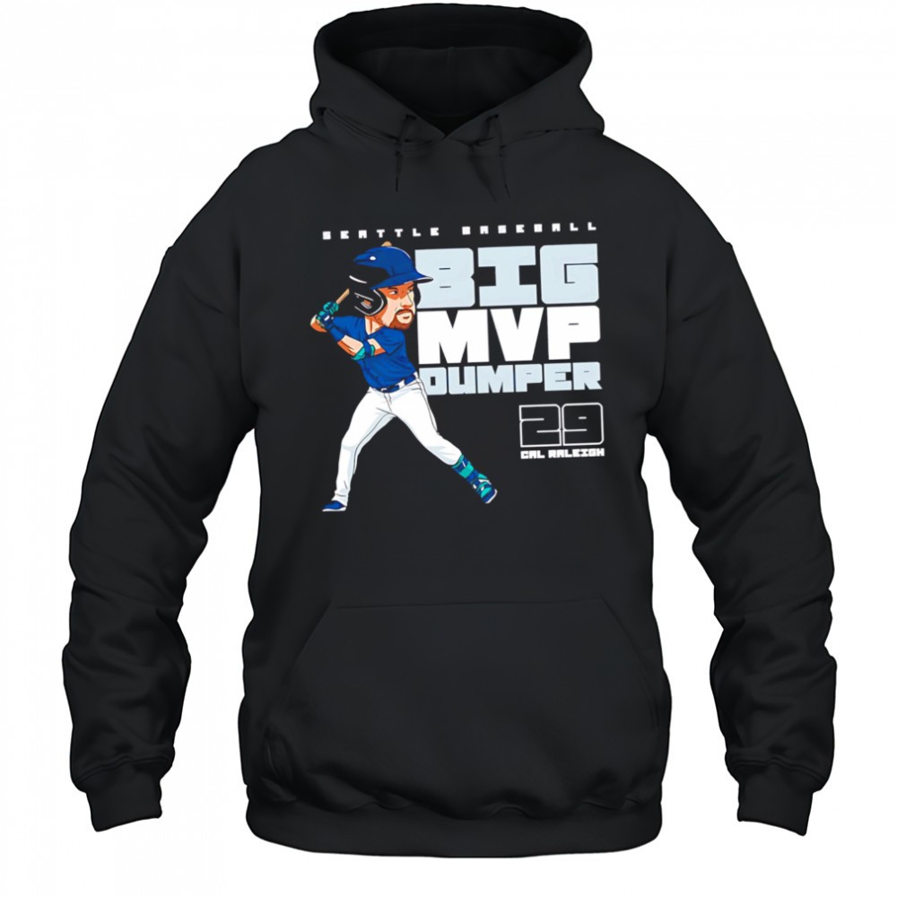 Seattle Baseball Big Mvp Dumper 29 Cal Raleigh Baseball Player cartoon shirt