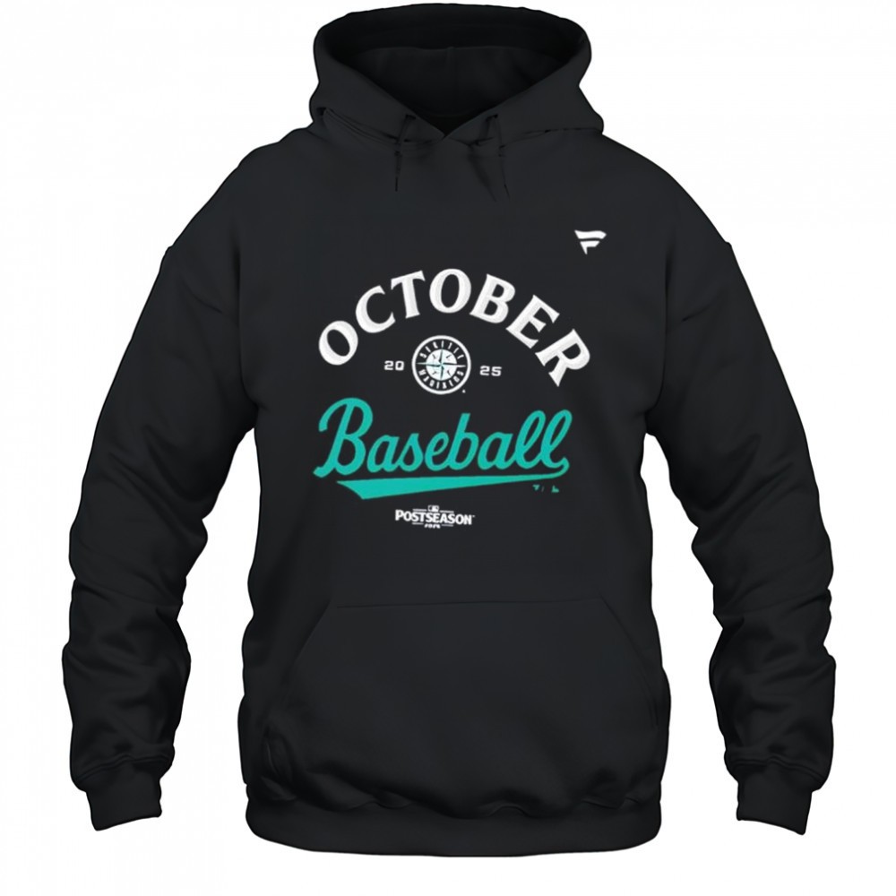 Seattle Mariners October Baseball 2025 shirt