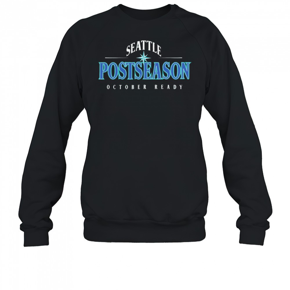 seattle-postseason-october-ready-shirt-ud407f08 Seattle Postseason October ready shirt