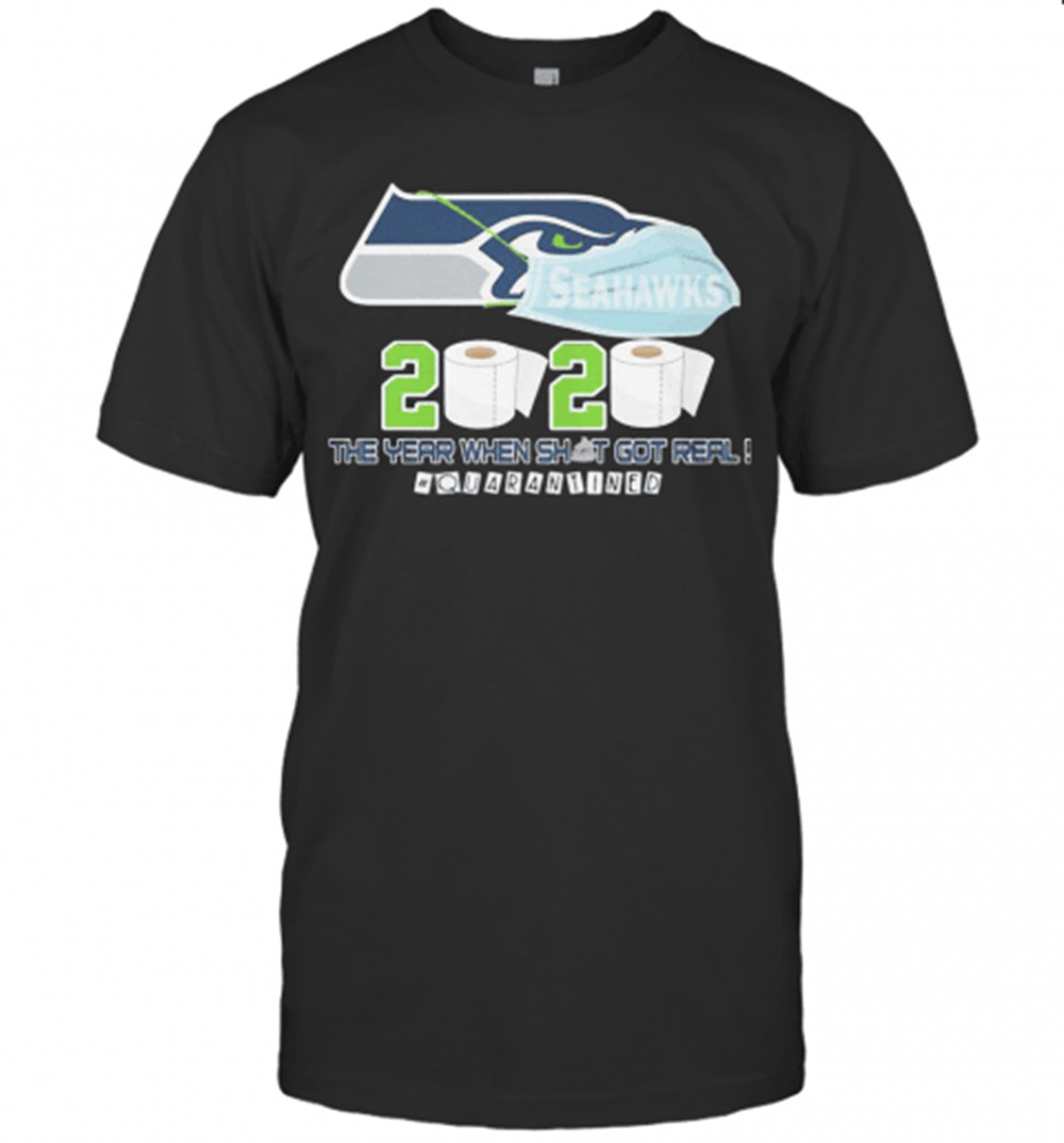 seattle-seahawks-football-2020-the-year-when-shit-got-real-quarantined-toilet-pa-tuhsp04o Seattle Seahawks Football 2020 The Year When Shit Got Real Quarantined Toilet Paper Mask Covid 19 T-Shirt