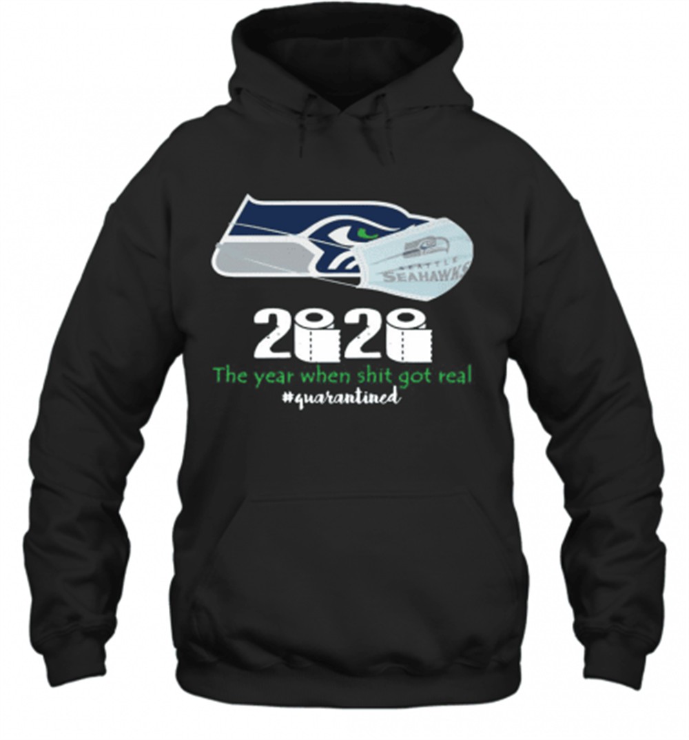 Seattle Seahawks Mask 2020 The Year When Shit Got Real Quarantined T-Shirt