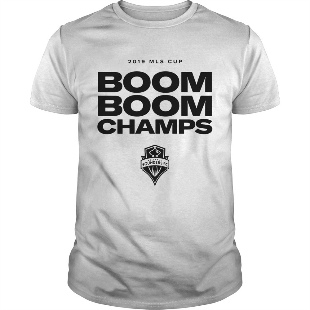 seattle-sounders-fc-boom-boom-champs-2019-mls-cup-shirt-at6utm3j Seattle Sounders FC Boom Boom Champs 2019 MLS Cup shirt