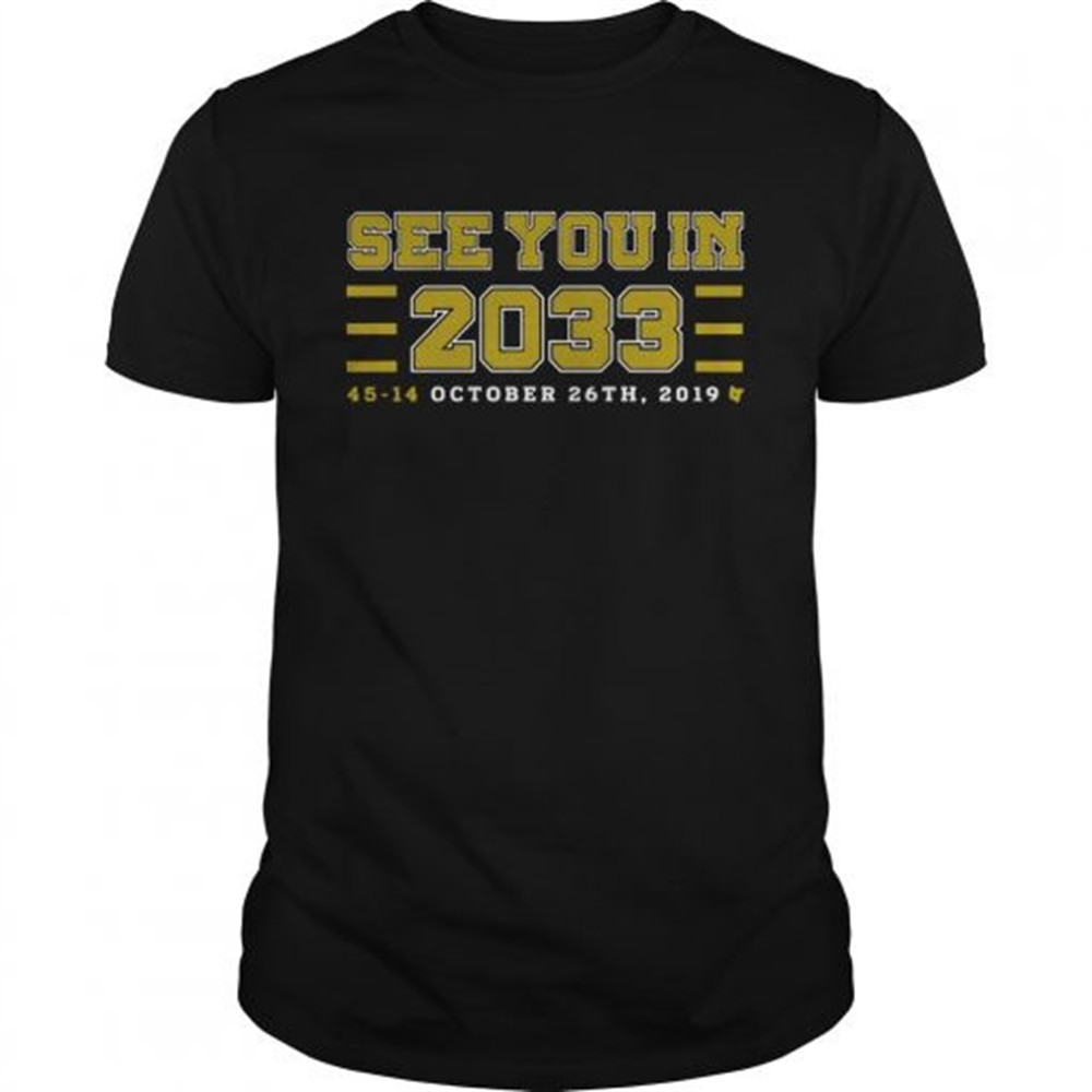 see-you-in-2033-45-14-october-26th-2019-shirt-grdojpst See you in 2033 45 14 october 26th 2019 shirt