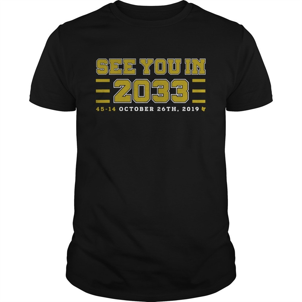 see-you-in-2033-45-14-october-26th-2019-shirt-grdojpst See you in 2033 45 14 october 26th 2019 shirt