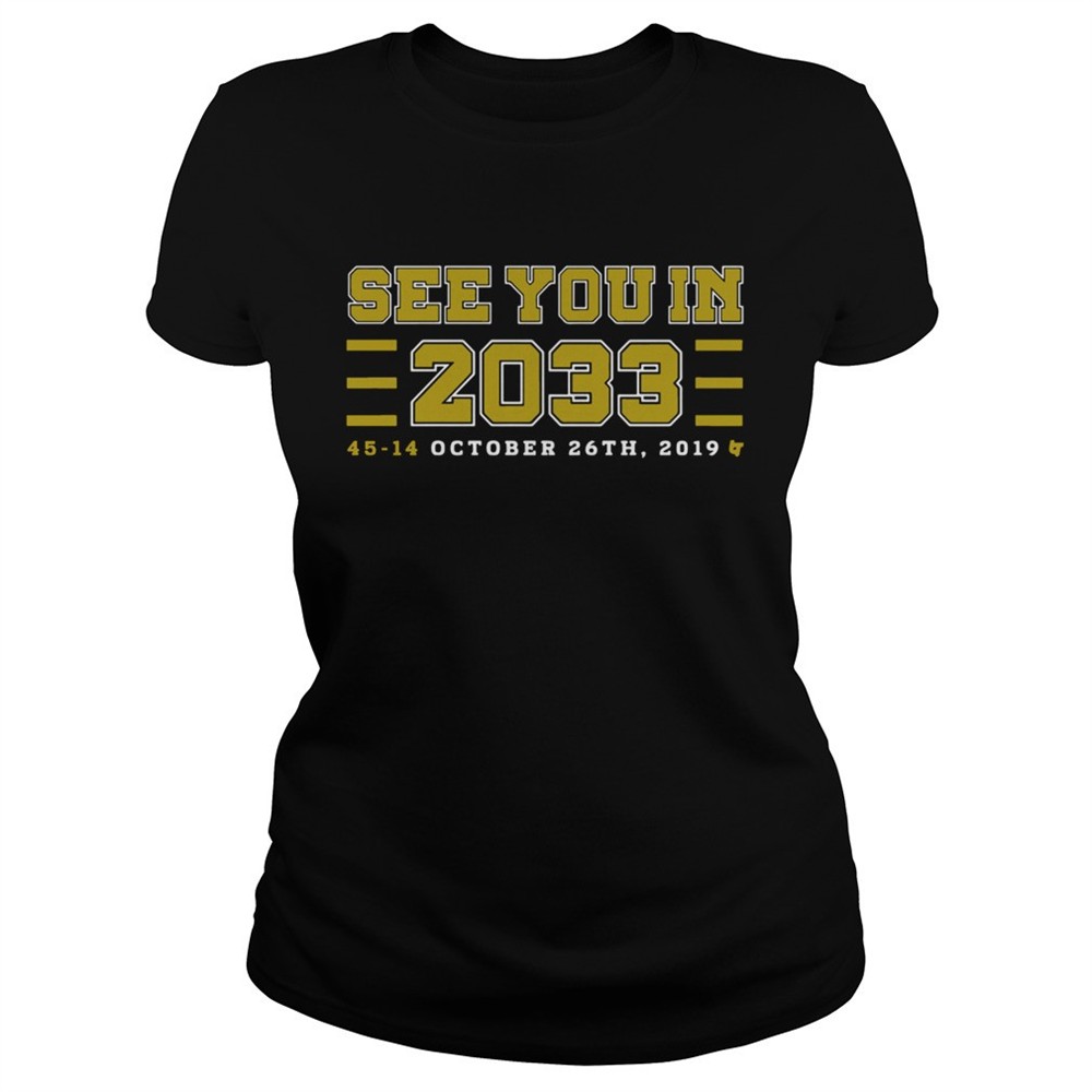 see-you-in-2033-45-14-october-26th-2019-shirt-grdojpst See you in 2033 45 14 october 26th 2019 shirt