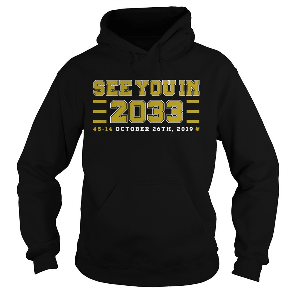 see-you-in-2033-45-14-october-26th-2019-shirt-grdojpst See you in 2033 45 14 october 26th 2019 shirt