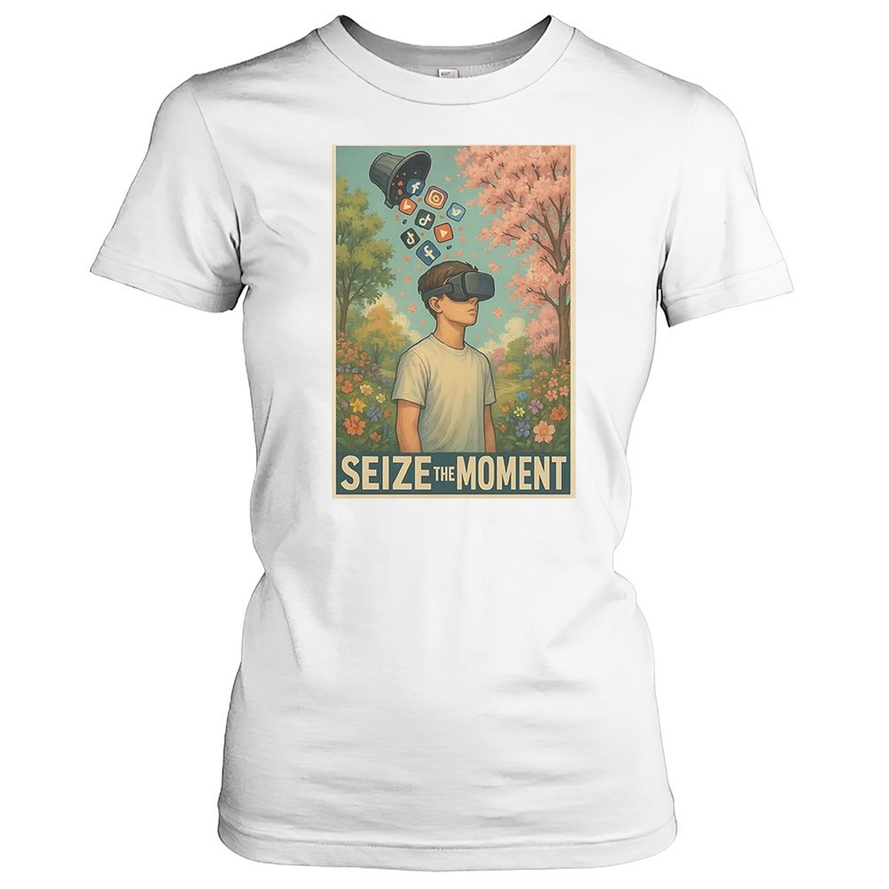 seize-the-moment-shirt-4c5j88vd Seize The Moment Shirt