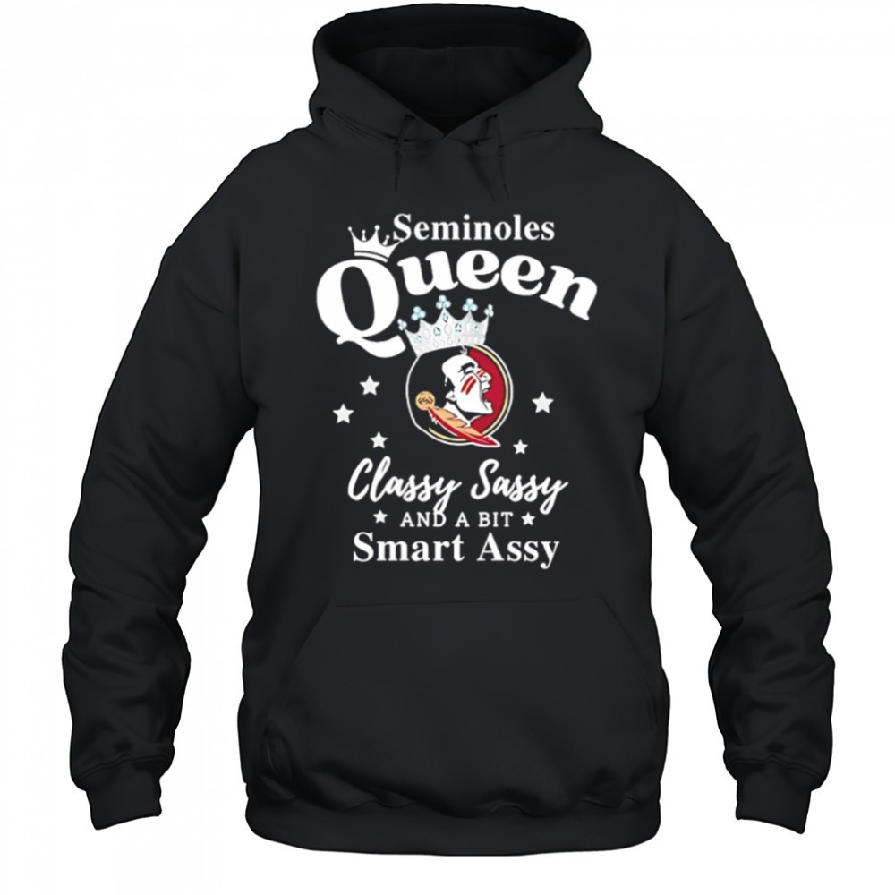 Seminoles Queen Classy Sassy And A Bit Smart Assy logo shirt