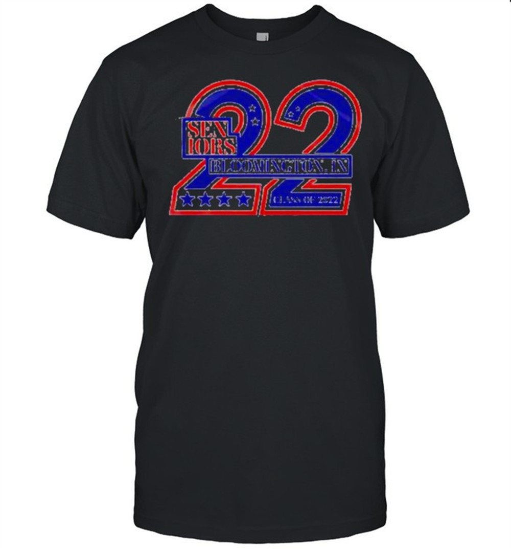 seniors-bloomington-in-class-of-2022-shirt-3giutpvh Seniors Bloomington In Class Of 2022 shirt