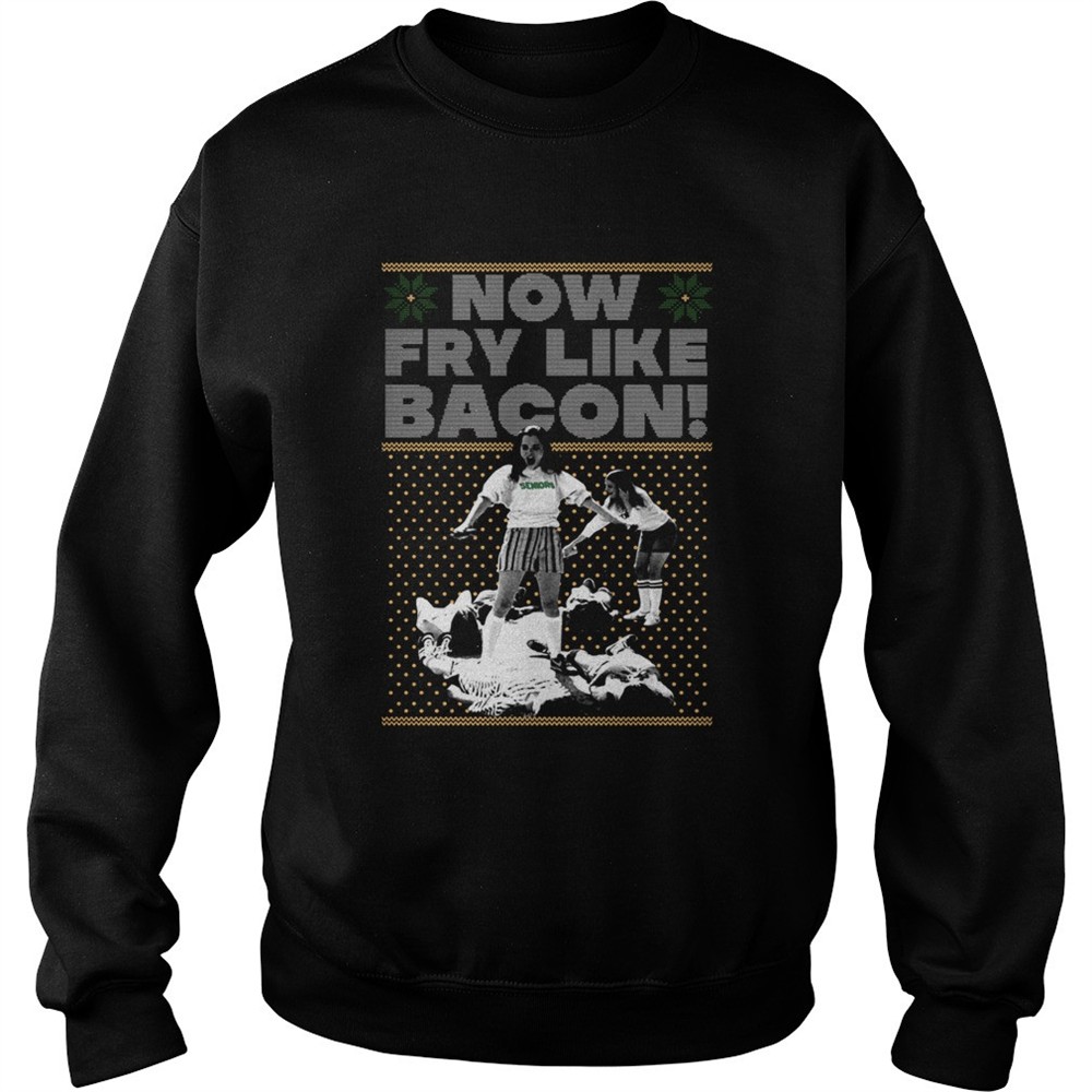 Seniors Now Fry Like Bacon Christmas shirt