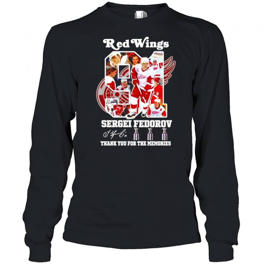 sergei-fedorov-red-wings-thank-you-for-the-memories-signature-shirt-3unzpeac Sergei Fedorov Red Wings thank you for the memories signature shirt