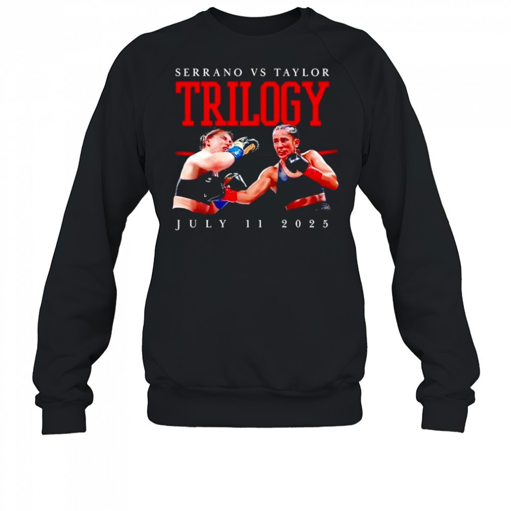 serrano-vs-taylor-trilogy-july-11-2025-shirt-ttmnf0z4 Serrano vs Taylor Trilogy July 11 2025 shirt
