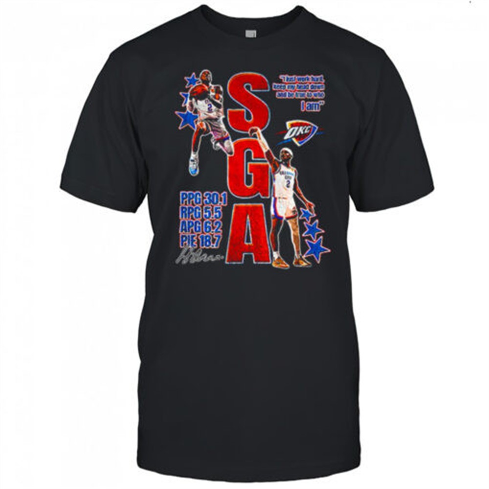 sga-okc-thunder-i-just-work-hard-keep-my-head-down-and-be-true-to-who-i-am-signa-dr1fzzff SGA OKC Thunder I just work hard keep my head down and be true to who I am signature shirt
