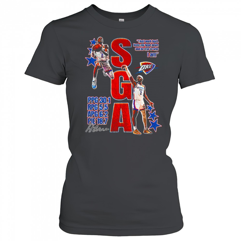 sga-okc-thunder-i-just-work-hard-keep-my-head-down-and-be-true-to-who-i-am-signa-dr1fzzff SGA OKC Thunder I just work hard keep my head down and be true to who I am signature shirt