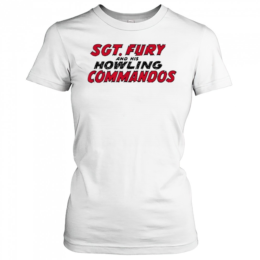 sgt-fury-and-his-howling-commandos-shirt-gr6uj17b Sgt Fury and his Howling commandos shirt