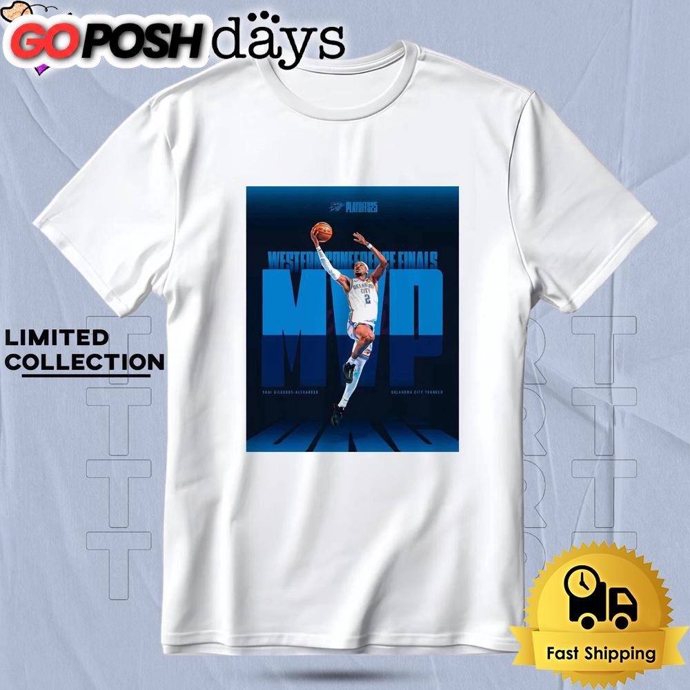 Shai Gilgeous Alexander Western Conference Finals Mvp 2025 Okc Thunder T Shirt