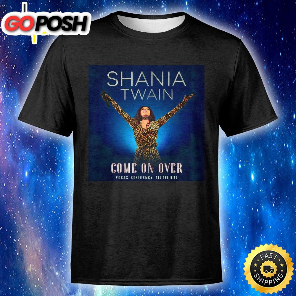 Shania Twain Announces Her Return To Las Vegas With Come On Over Residency In 2025 Unisex T-shirt