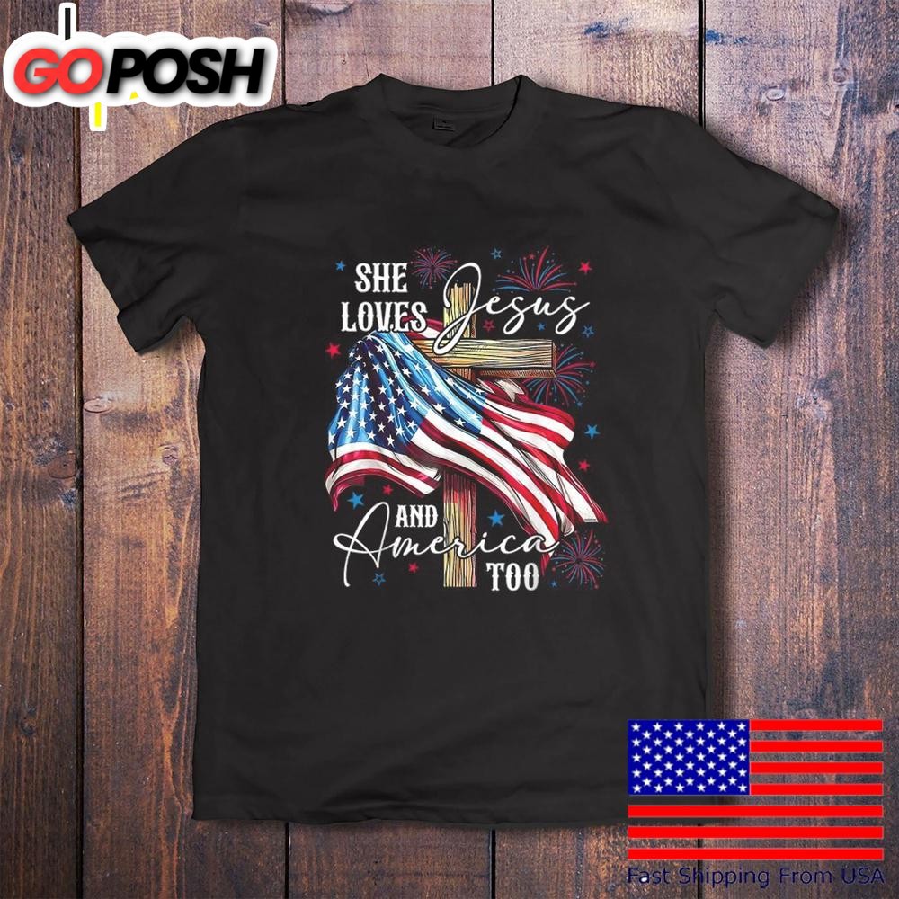 She Loves Jesus And America Too USA Flag T-Shirt
