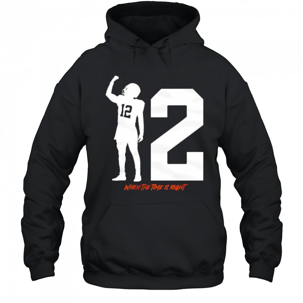 Shedeur Sanders when the time is right shirt