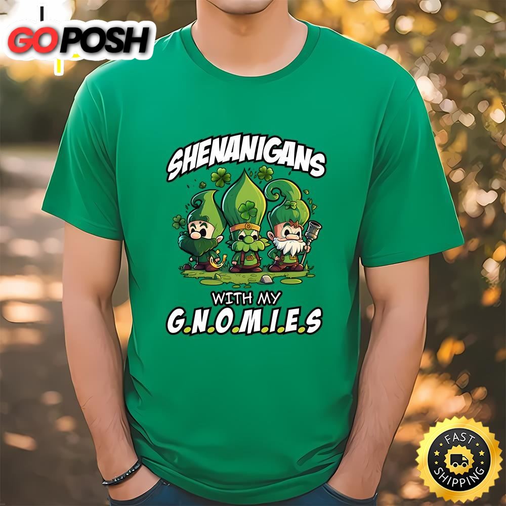 Shenanigans With My Gnomies Saint Patricks Day T-Shirt