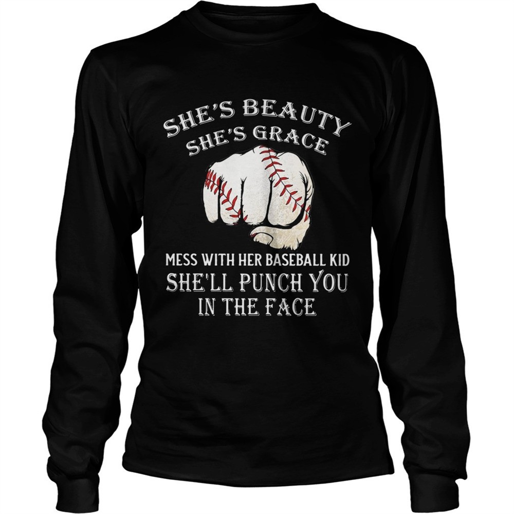 shes-beauty-shes-grace-mess-with-her-baseball-kid-shell-punch-you-in-the-face-ts-cgu2yas7 Shes beauty shes grace mess with her baseball kid shell punch you in the face tshirt