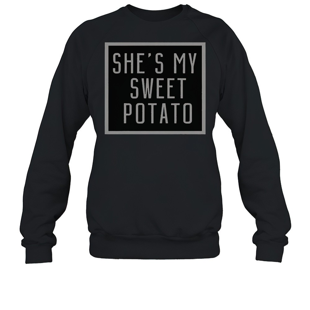 Shes My Sweet Potato I Yam T-Shirt