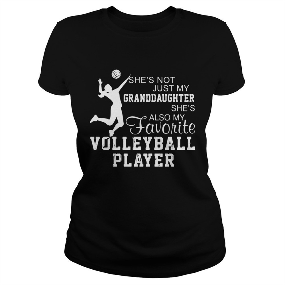 shes-not-just-my-grandaughter-shes-also-my-favorite-volleyball-player-shirt-c3wokzt7 Shes not just my grandaughter shes also my favorite volleyball player shirt