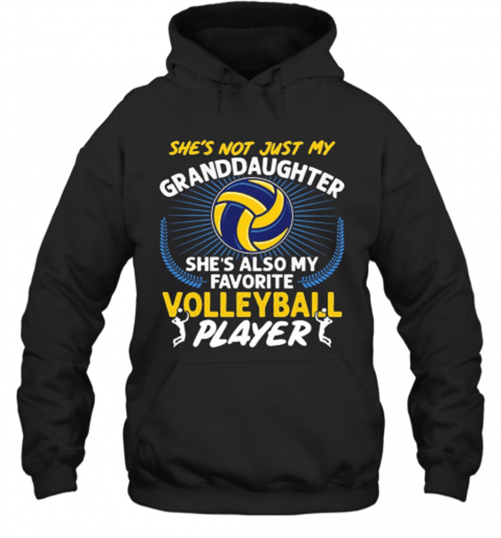 SheS Not Just My Granddaughter SheS Also My Favorite Volleyball Player Light T-Shirt