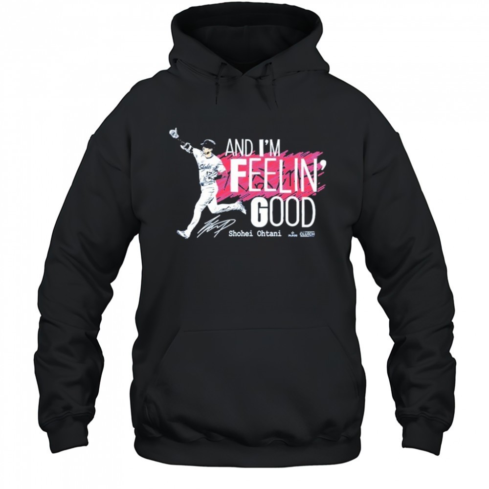 Shohei Ohtani And Im Feelin Good T-Shirt
