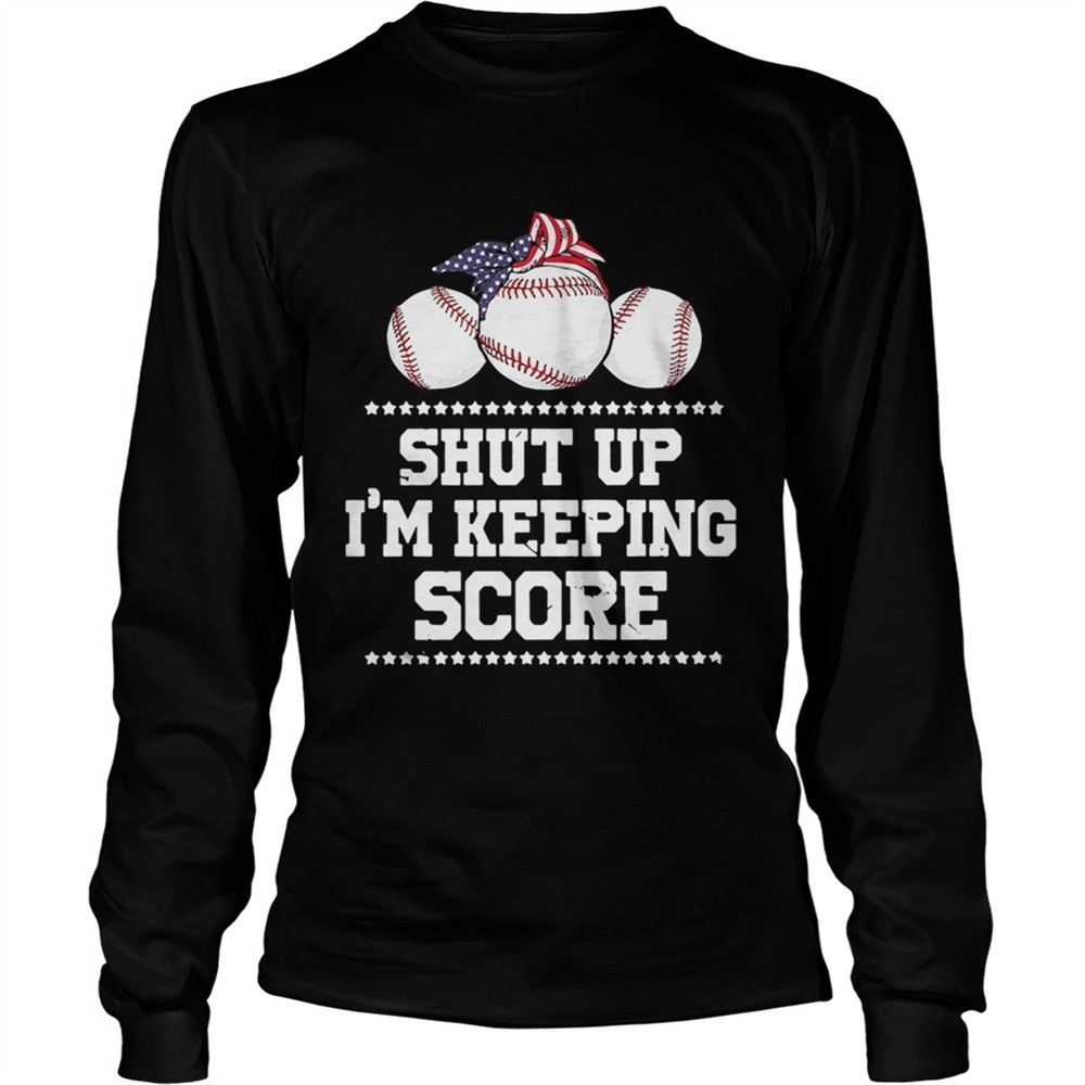 shut-up-im-keeping-score-baseball-america-shirt-z4xyxmk5 Shut up Im keeping score baseball America shirt
