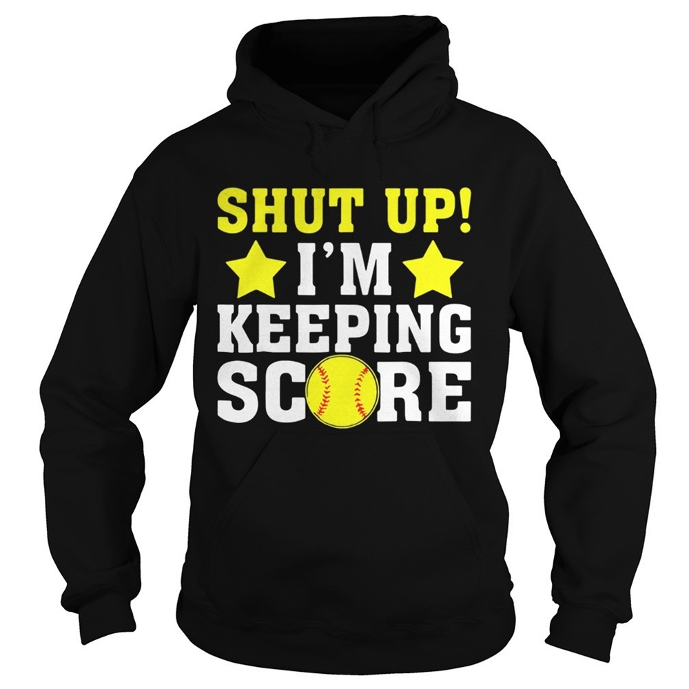 shut-up-im-keeping-score-shirt-4nrhj24w Shut up Im keeping score shirt